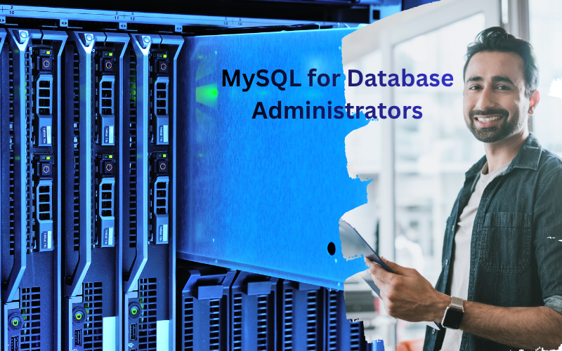 MySQL for Database Administrators