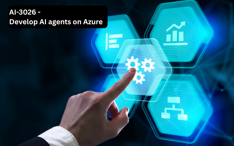 AI-3026 - Develop AI agents on Azure