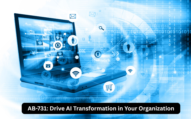 AB-731: Drive AI Transformation in Your Organization